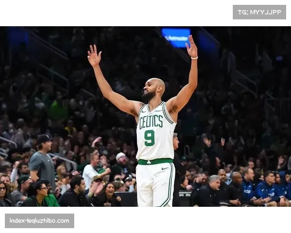 凯尔特人防守效率保持联盟前列 怀特霍福德构建稳固防守体系